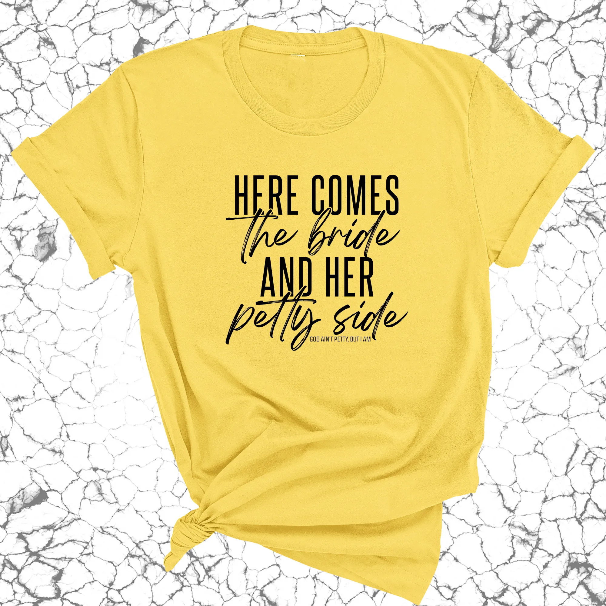 Here comes the bride and her Petty side  Unisex Tee