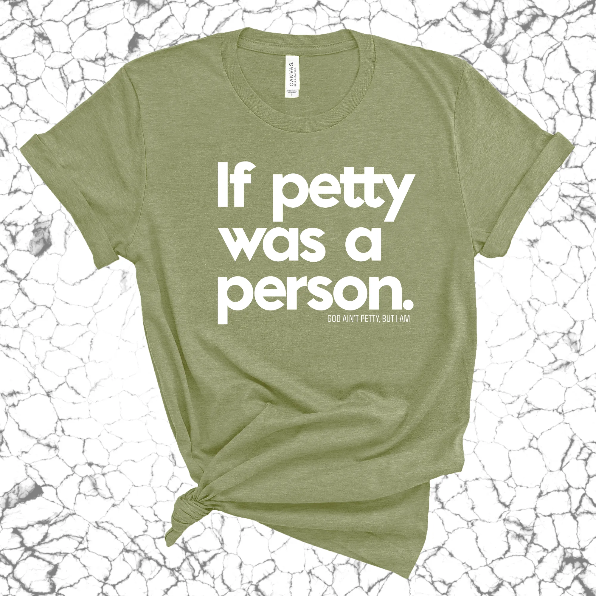 If petty was a person Unisex Tee