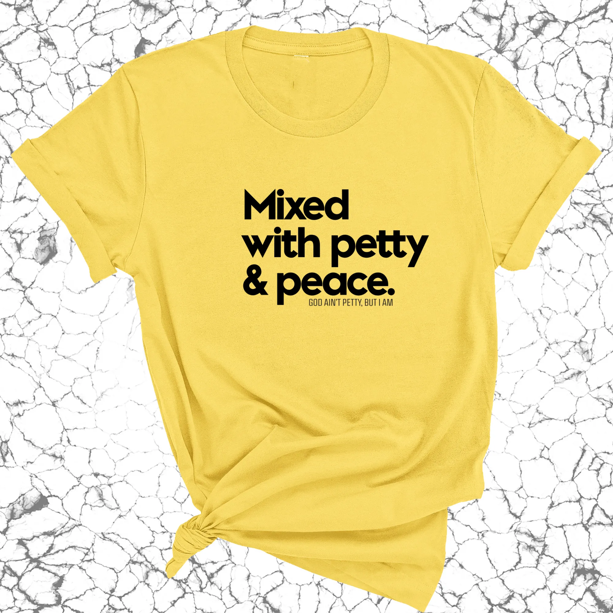 Mixed with petty & peace Unisex Tee