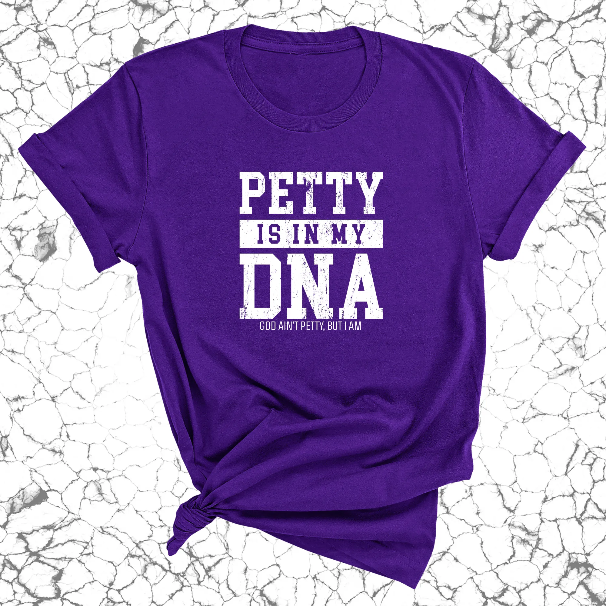 Petty is in my DNA Unisex Tee