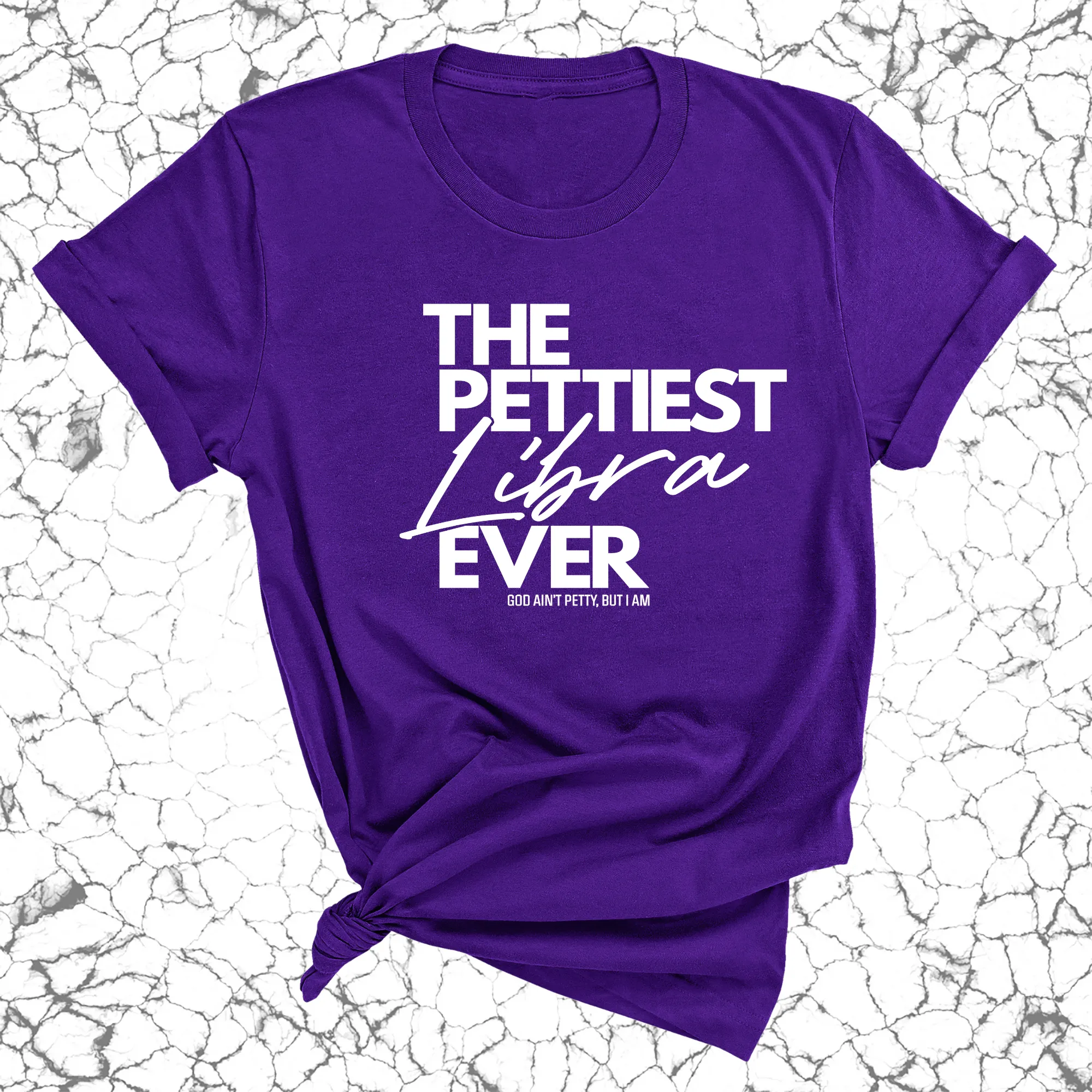 The Pettiest Libra Ever Unisex Tee